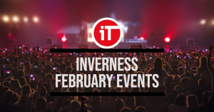 Inverness February Event
