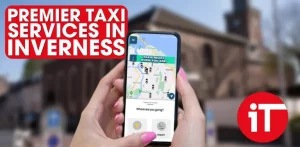 Premier Taxi Services in Inverness